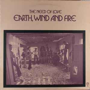 Earth Wind  Fire - The Need Of Love album cover