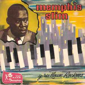 Memphis Slim & His House Rockers – What's The Matter / This Time I