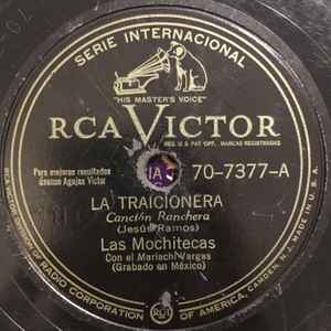 Las Mochitecas Con Mariachi Vargas – La Traicionera / Morena, La Causa  Fuiste (Shellac) - Discogs