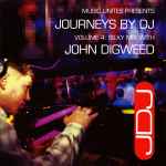 Cover of Journeys By DJ Volume 4: Silky Mix With John Digweed, 1994, CD