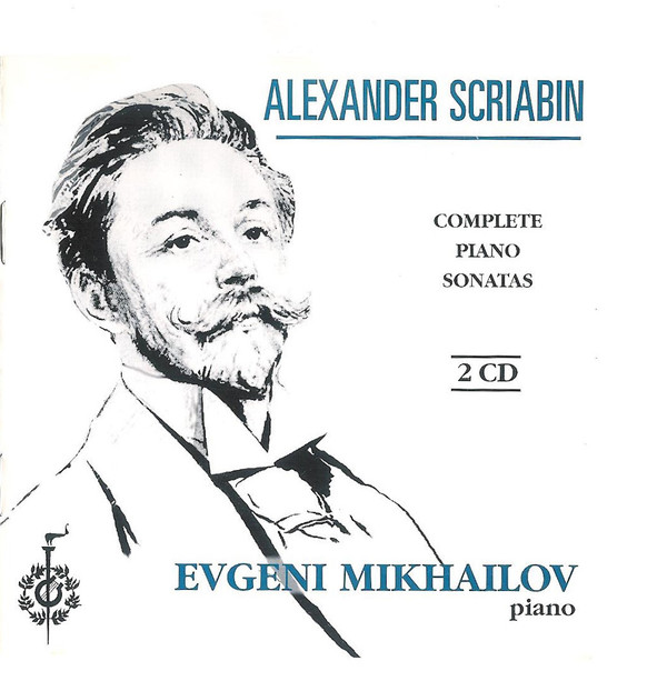 descargar álbum Alexander Scriabin Евгений Михайлов - Complete Piano Sonatas