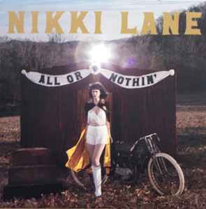 All Or Nothin' - Nikki Lane