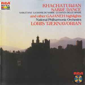 National Philharmonic Orchestra - Khachaturian Sabre Dance And Other Gayaneh Highlights album cover