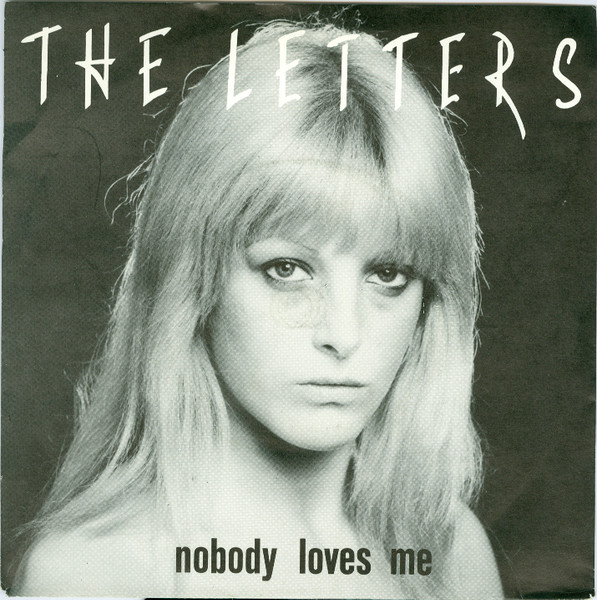 The Letters – Nobody Loves Me (1980, Vinyl) - Discogs