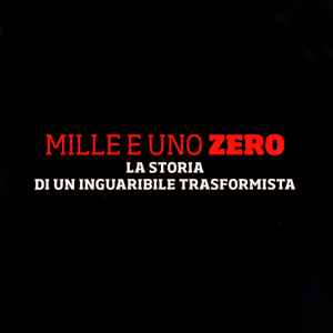 Renato Zero - MILLE E UNO ZERO LA STORIA DI UN INGUARIBILE