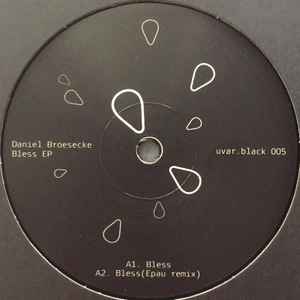 Daniel Broesecke - Bless EP