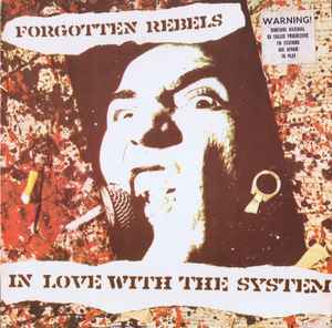 In Love With The System - Forgotten Rebels