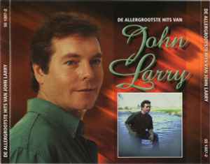 John Larry - De Allergrootste Hits Van John Larry album cover