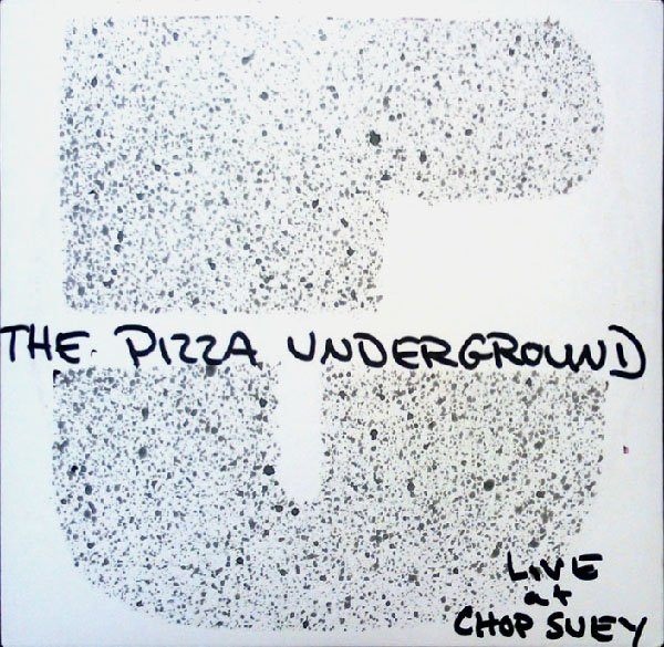 télécharger l'album The Pizza Underground - Live At Chop Suey