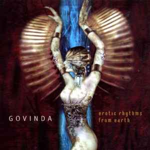 Erotic Rhythms From Earth - Govinda