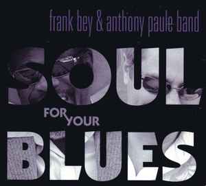 Frank Bey - Soul For Your Blues album cover