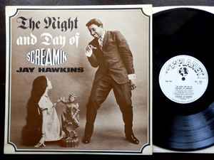 Screamin' Jay Hawkins - The Night And Day Of | Releases | Discogs