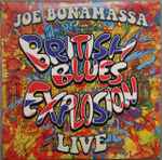 Joe Bonamassa – British Blues Explosion Live (2018, DVD) - Discogs