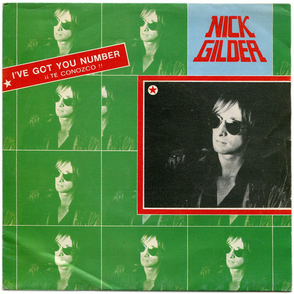 ladda ner album Nick Gilder - Ive Got Your Number Te Conozco