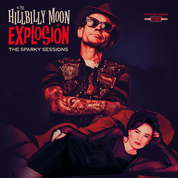 The Hillbilly Moon Explosion - The Sparky Sessions | Releases 