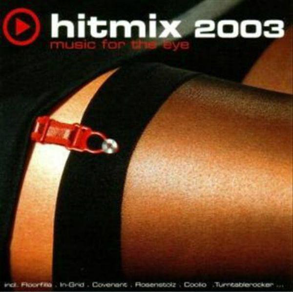 last ned album Various - Hitmix 2003 Music For The Eye
