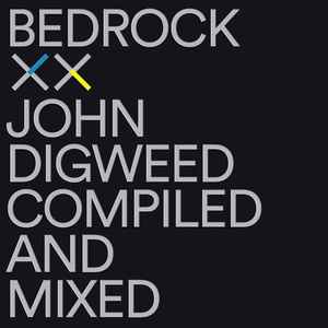 Bedrock XX - John Digweed