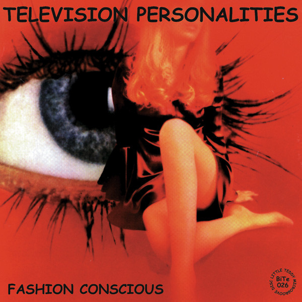 lataa albumi Television Personalities - Fashion Conscious The Little Teddy Years