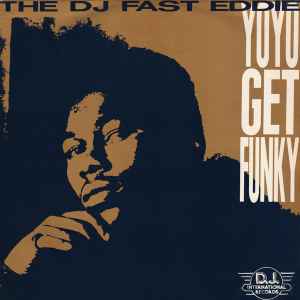 "Fast" Eddie Smith - Yo Yo Get Funky album cover