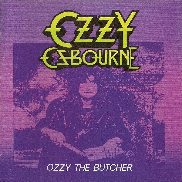 descargar álbum Ozzy Osbourne - Ozzy The Butcher