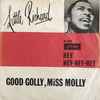 Little Richard - Good Golly, Miss Molly / Hey-Hey-Hey-Hey