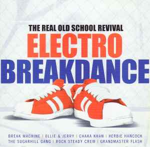 Electro Breakdance (The Real Old School Revival) (2002, CD) - Discogs