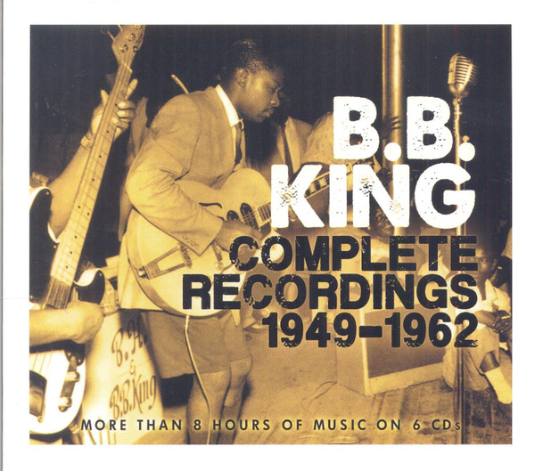 Album herunterladen BB King - Complete Recordings 1949 1962