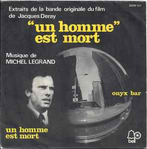 Michel Legrand - Un Homme Est Mort album cover
