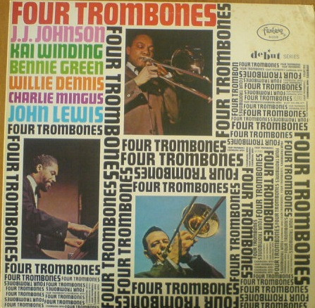Four Trombones, J.J. Johnson, Kai Winding, Bennie Green, Willie 