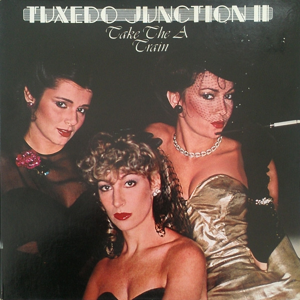 Tuxedo Junction – Tuxedo Junction II - Take The A Train