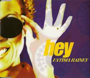 Fatima Rainey – Hey (1998, CD) - Discogs