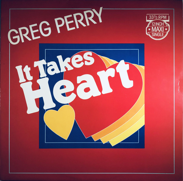 Greg Perry – It Takes Heart (1982, Vinyl) - Discogs