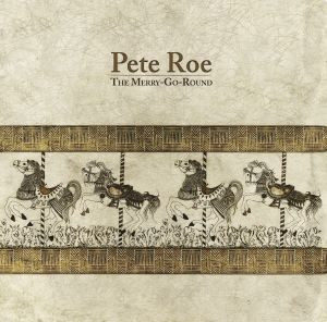 Album herunterladen Pete Roe - The Merry Go Round