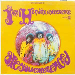 The Jimi Hendrix Experience - Are You Experienced?
