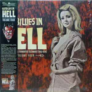 Various - Hillbillies in Hell -- Country Music's Tormented Testament (1952-1974) Volume Four album cover