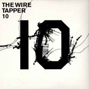 Various - The Wire Tapper 10