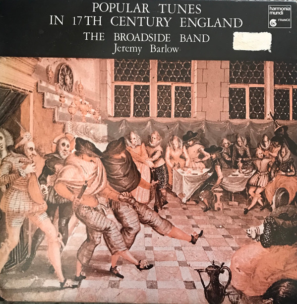 baixar álbum The Broadside Band, Jeremy Barlow - Popular Tunes In 17th Century England