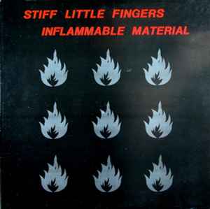 Stiff Little Fingers – Inflammable Material (1980, Vinyl) - Discogs