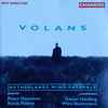 Volans* : Netherlands Wind Ensemble* - Concerto For Piano & Wind, Etc.