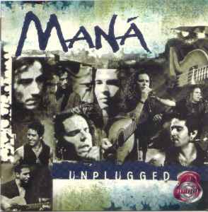 Maná - MTV Unplugged