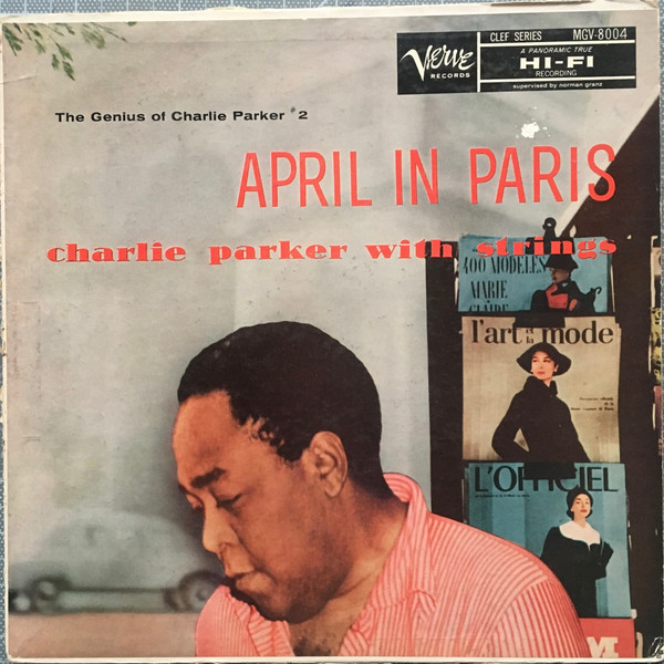 Charlie Parker With Strings – April In Paris (1957, Indianapolis 