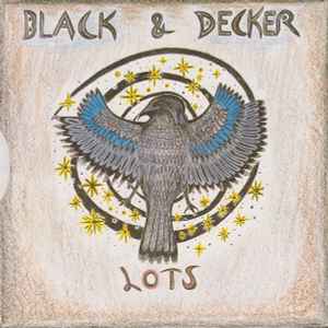 Black & Decker - Lots album cover