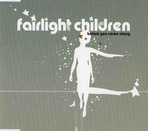 Before You Came Along - Fairlight Children
