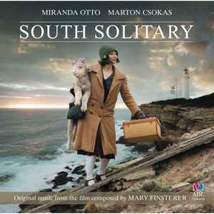 Mary Finsterer - South Solitary: Original Music From The Film album cover