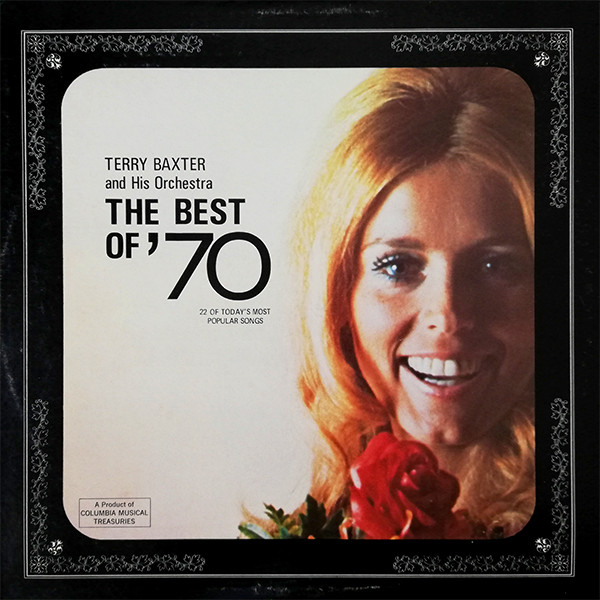 Terry Baxter And His Orchestra – The Best Of '70 (Vinyl) - Discogs