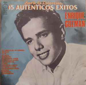 Enrique Guzmán - 15 Autenticos Exitos album cover