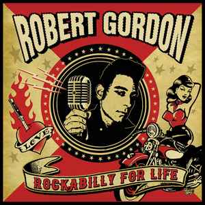 Robert Gordon (2) - Rockabilly For Life album cover