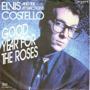 Elvis Costello And The Attractions – Good Year For The Roses (1981, Vinyl)  - Discogs