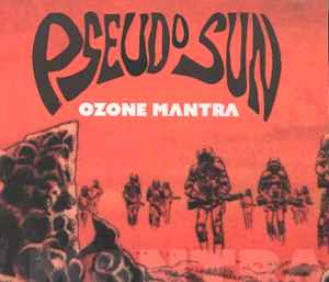 Pseudo Sun - Ozone Mantra album cover