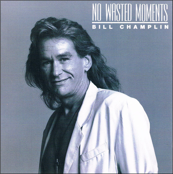télécharger l'album Bill Champlin - No Wasted Moments
